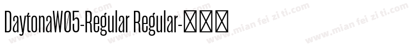 DaytonaW05-Regular Regular字体转换